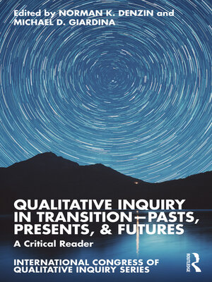 cover image of Qualitative Inquiry in Transition—Pasts, Presents, & Futures